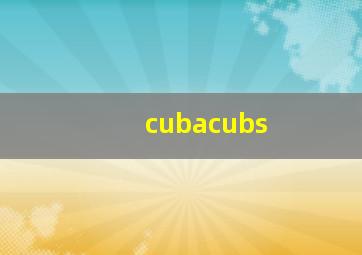 cubacubs